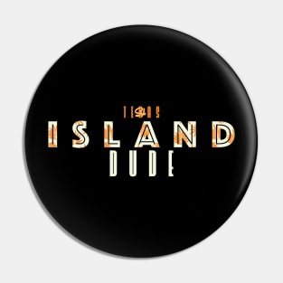 Texas-Style Island Dude in tan and orange Pin