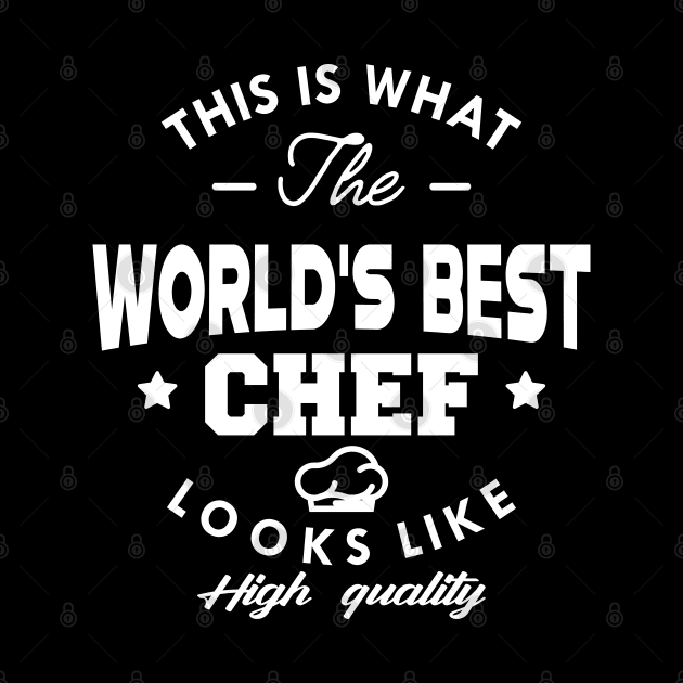 Chef - This is what the world's best chef looks like by KC Happy Shop