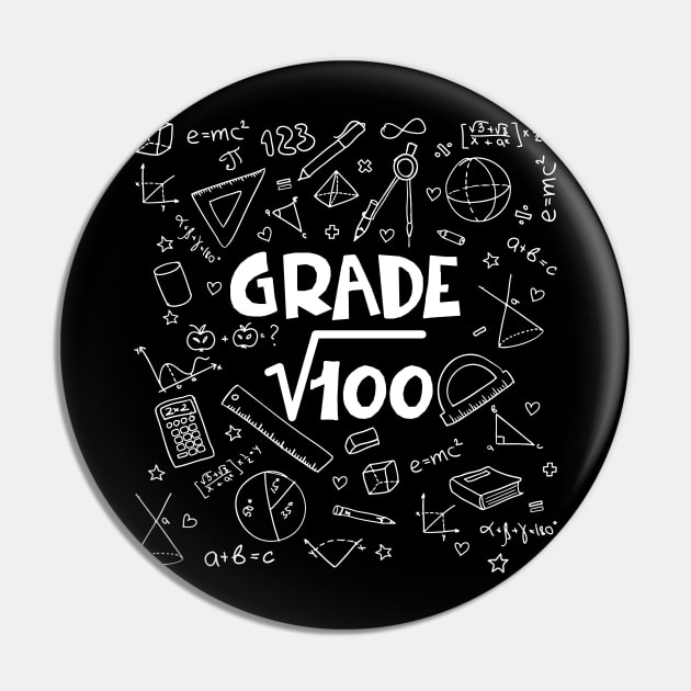 10th Grade Math Square Root Of 100 Back To School T-Shirt Gift Pin by Terryeare