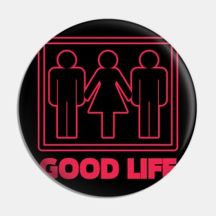 Good Life Pin