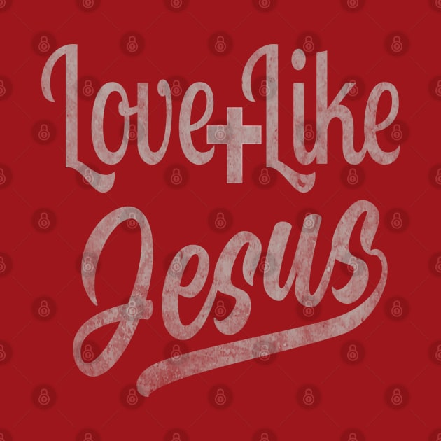 Love Like Jesus by Debrawib