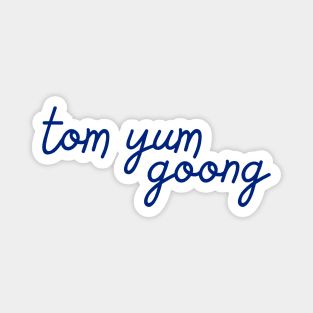 tom yum goong - Thai blue - Flag color Magnet