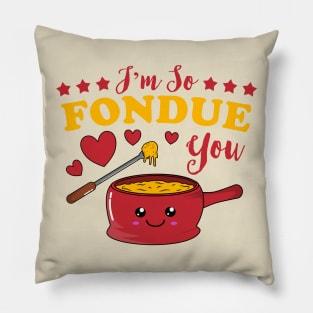 I'm So Fondue You Kawaii Fondue Pun Pillow