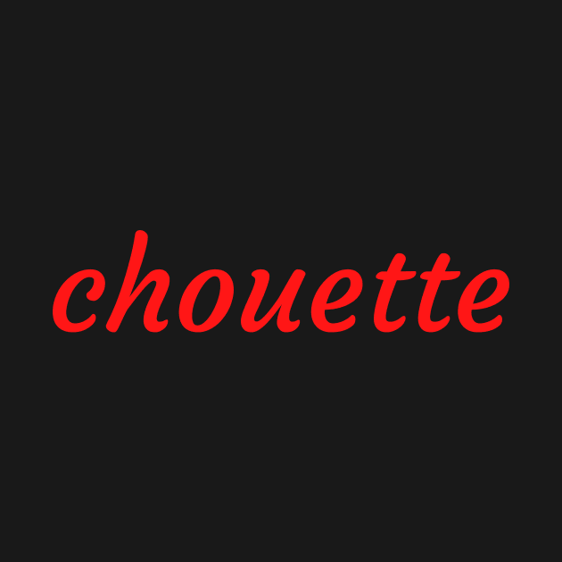 Chouette (nice or cool in french) by Tres-Jolie