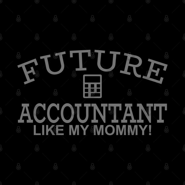 Future Accountant Like My Mommy! by PeppermintClover