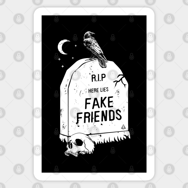 Fake friends - Tombstone - Sticker | TeePublic