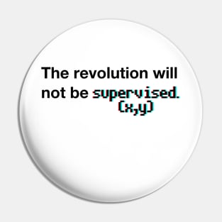 The revolution will not be televised (3D) Pin