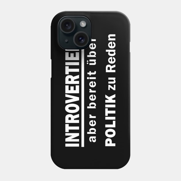 Politik Wirtschaft Männer lustiger Spruch Phone Case by FindYourFavouriteDesign