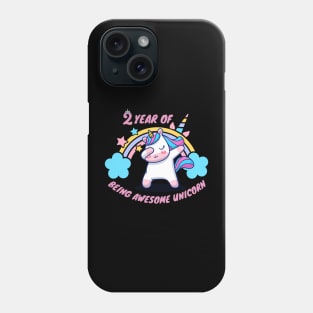 2 Year of a being awesome unicorn Phone Case