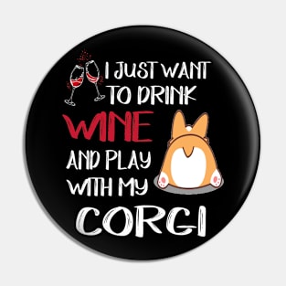 I Want Just Want To Drink Wine (128) Pin