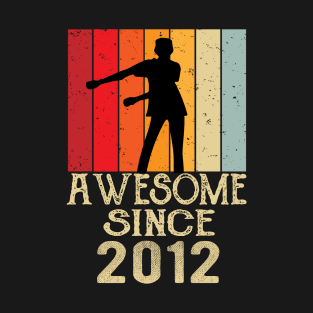 Awesome Since 2012 - Born in 2012 T-Shirt