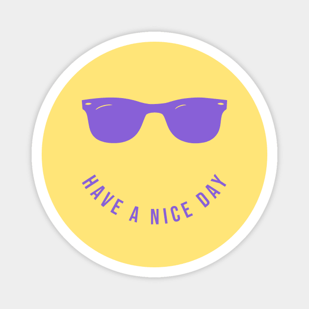 Have a nice day smiley face Magnet by Tip Top Tee's