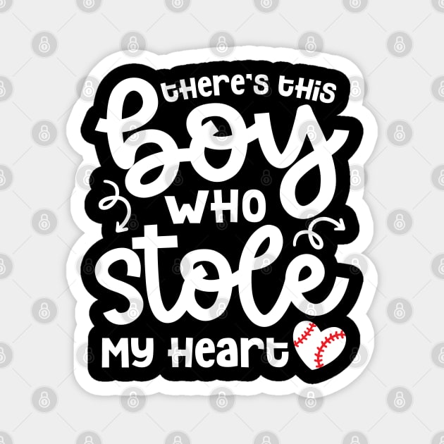 There's This Boy Who Stole My Heart Baseball Mom Dad Cute Funny Magnet by GlimmerDesigns