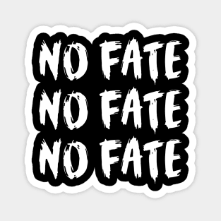 No Fate 3x white Magnet