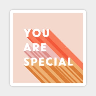 You Are Special Magnet