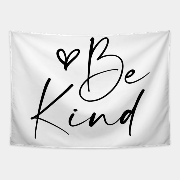 Be a Kind Human Shirt Tapestry by SeleART