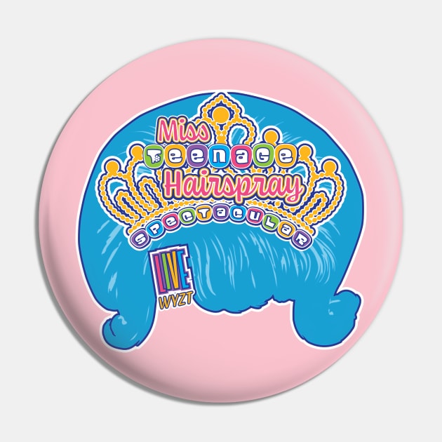 Miss Teenage Hairspray Pin by Nazonian