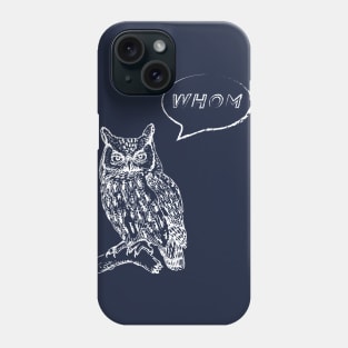 An Owl's Whom Phone Case