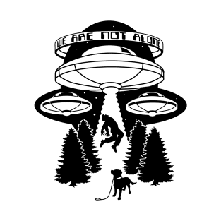 we are not alone area 51 T-Shirt