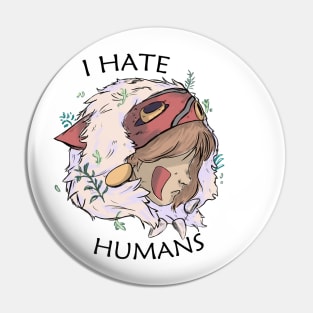 I Hate Humans Pin