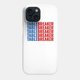 Table Breaker Phone Case