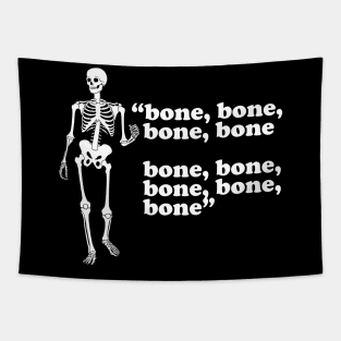 Bone, bone, bone, bone, bone, bone, bone Tapestry