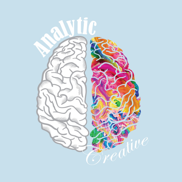 Discover Analytic Creative Brain Left Right - Right Brain - T-Shirt