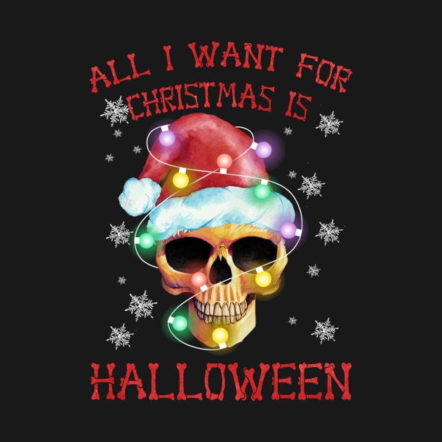 all i want for christmas is halloween by SantinoTaylor