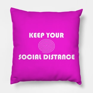 Keep Your Social Distance Pillow