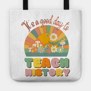 It's A Good Day To Teach History, History Teacher Retro Sunset Tote