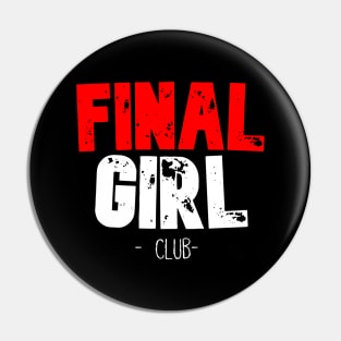 Final Girl Club Pin