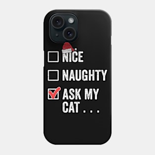 Naughty Or Nice Matching Family Christmas Gifts With Cat Phone Case