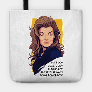 No Boom Today. Boom Tomorrow. There Is Always Boom Tomorrow - Commander - Sci-Fi Tote