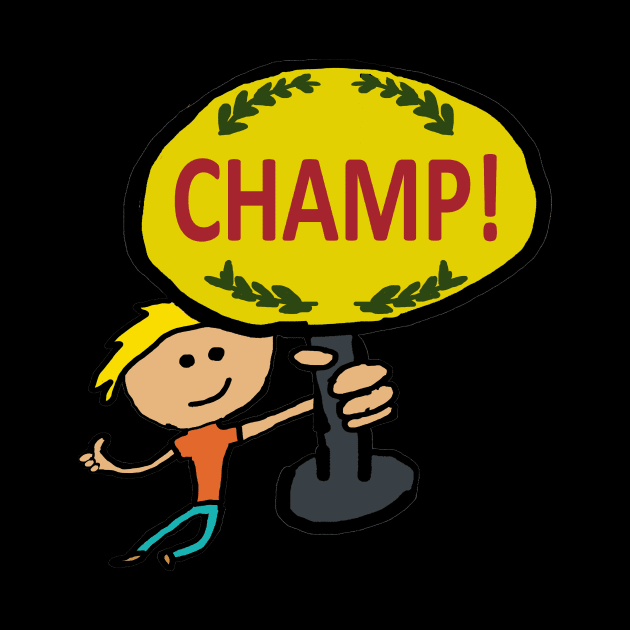 Champ! by Mark Ewbie