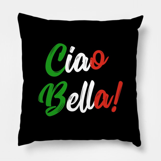 Ciao Bella Italian Quote Tee Shirts Pillow by RedYolk