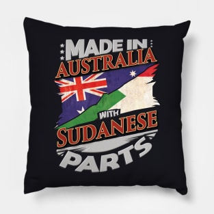 Made In Australia With Sudanese Parts - Gift for Sudanese From Sudan Pillow