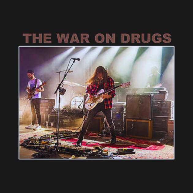 The War On Drugs new 2 by endamoXXM