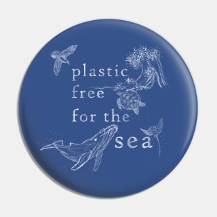 Plastic Free For The Sea Pin