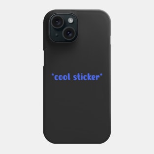 cool sticker Phone Case