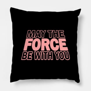 Funny Quote  - Pink Version Pillow