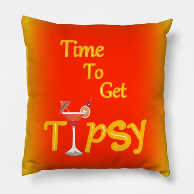 Time To Get Tipsy Pillow by SartorisArt1