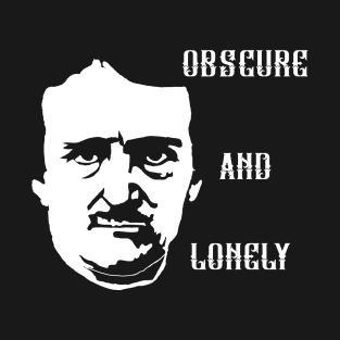 POE Obscure and Lonely T-Shirt