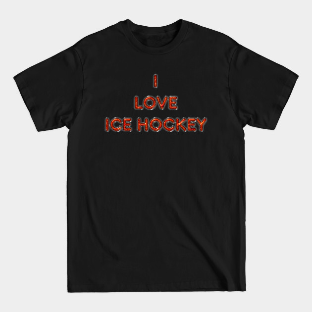 Discover I Love Ice Hockey - Orange - Ice Hockey - T-Shirt