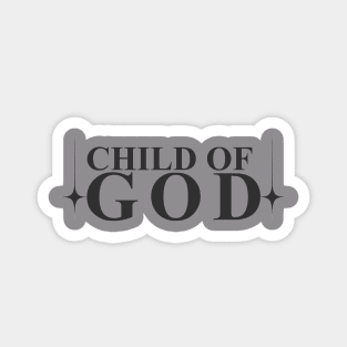 CHILD OF GOD Magnet