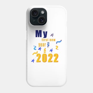 New year baby outfit 2022- New Year’s gifts for babies, men and women. My first new year 2022 Phone Case