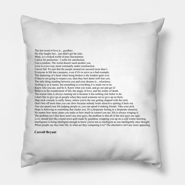 Carroll Bryant Quotes Pillow by qqqueiru