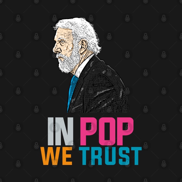 In POp We Trust by lockdownmnl09