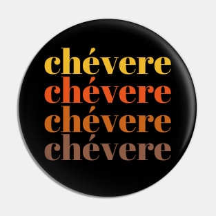 Chévere Pin