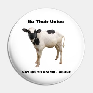 Be Their Voice- Say no to Animal Abuse Pin