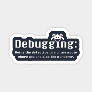 Debugging Definition [White] Magnet